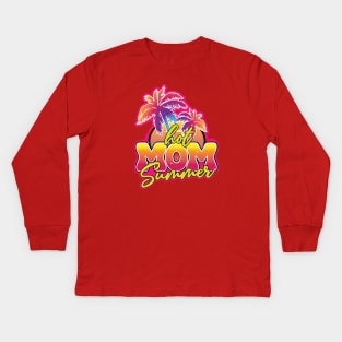 Hot Mom Summer Kids Long Sleeve T-Shirt